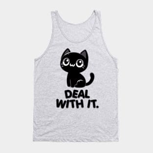 Deal with it. Tank Top